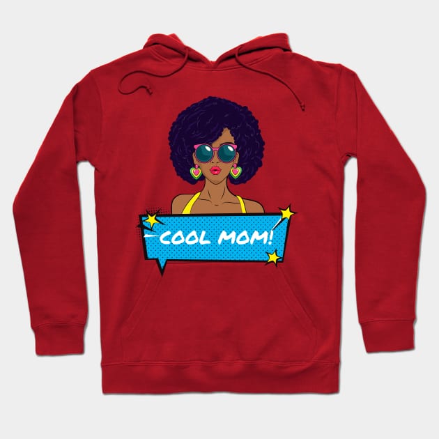 Cool Mom! Hoodie by Saltlightbox Apparel